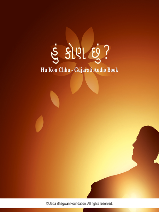 Title details for Hu Kon Chhu--Gujarati Audio Book by Dada Bhagwan - Available